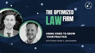 Using Video to Grow Your Practice with John Khosravi
