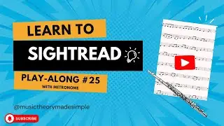 sight-reading MADE EASY for flute - relaxed play-along 25