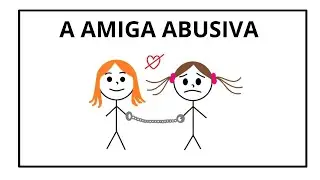 Amizade abusiva na infância