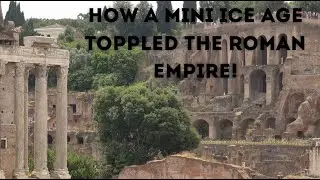 How a Mini Ice Age Toppled the Roman Empire! #history #ancienthistory