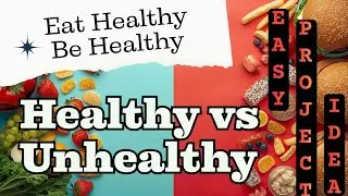 Healthy vs Unhealthy Food Poster | How to Draw Healthy and Unhealthy Food | School Project Drawing