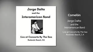 Jorge Dalto & the Interamerican Band - Comelón (live)