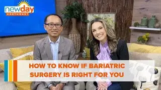 Overlake Medical Center shares how their weight loss services could be the right fit for you