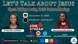 The Digest: Building a Loving, Christ-Centered Marriage