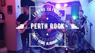 PERTH ROCK - Sweet home Alabama [LIVE] (Lynyrd Skynyrd Cover)
