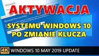 Windows 10: Zmiana klucza produktu i ponowna aktywacja systemu Windows 10.