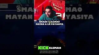 ELEMAO Y SMASH MATAN A LA PAYASITA 😂🔫 | CHAT SE VACILA 🤭💋 #smasdota #sandraskins #perust