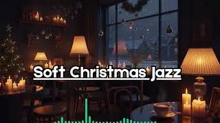 🎄 Christmas Jazz Lounge Music | Elegant Instrumental Holiday Mood