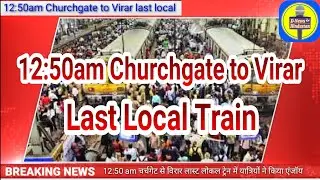 Masti...Last local train churchgate to virar
