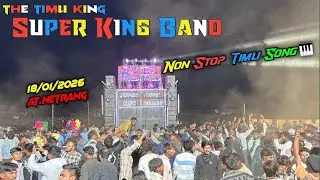ll Super King Band Almavadi ll Non Stop Timli Song 2026 { 18/01/2026 At. Netrang }