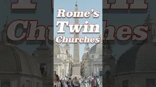 Why Did Rome Build Two Identical Churches?