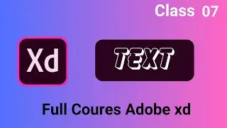 How to use text tool in adobe xd class 07  in English