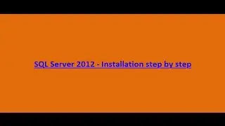 SQL Server 2012 - How to Install step by step