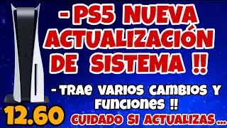 PS5 NUEVA ACTUALIZACI&Oacute;N DE SISTEMA CON FUNCIONES NUEVAS Y CAMBIOS !! CUIDADO SI ACTUALIZAS 12.60