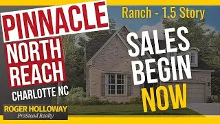 Pinnacle at North Reach - Charlotte NC Ranch and 1.5 Story Homes