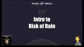 Intro to Risk of Rain