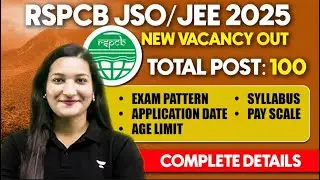 RSPCB New Vacancy 2025 | JEE JSO Notification Out | Exam pattern, Syllabus, Pay Scale | Ketika Shah