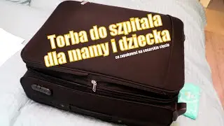 Torba do szpitala dla mamy i dziecka   cesarskie cięcie
