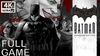 Batman The Telltale Series Shadows Edition Full Season (All Cutcenes) Game Movie 4K 60FPS