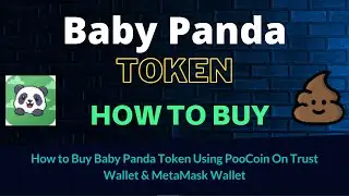 How to Buy Baby Panda Token (BPANDA) Using PooCoin On Trust Wallet OR MetaMask Wallet