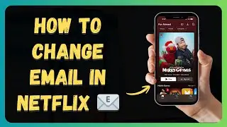 How To Change Email in Netflix 📧 | Update Your Email | Step-by-Step Tutorial