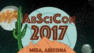 AbSciCon 2017 &bull; Day 3 &bull; Session 1: Chuhong Mai