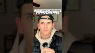 Under Spiritual Attack? Here&rsquo;s A Prayer To Fight Back ⚔️🙏 #shorts #prayer