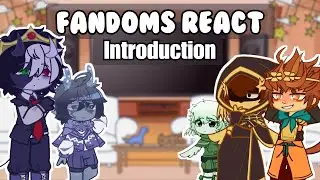 Fandoms React To Eachother | Introduction (0/?)
