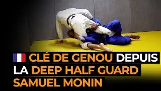 (FR) CLÉ DE GENOU DEPUIS LA DEEP HALF GUARD SAMUEL MONIN