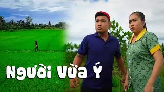 Người Vừa Ý #videogiaitri #vochongson #nguyenhuyvlog