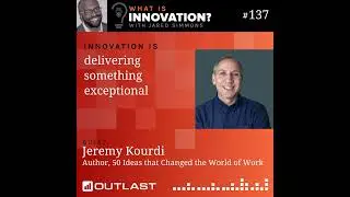 Innovation is delivering something exceptional :: Jeremy Kourdi