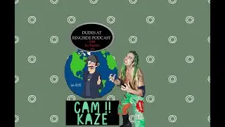 Cam !! Kaze Dudes at Ringside Podcast p1