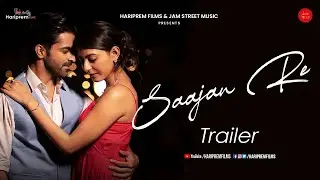 Saajan Re | Trailer | Hariprem Films | Coming Soon