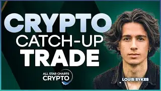 The Crypto Catch-Up Trade