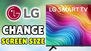 Как изменить размер экрана на телевизоре LG Smart TV &mdash; настроить/расширить размер экрана/соотноше...