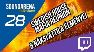 UMF Miami, Swedish House Mafia reunion (N&aacute;ksi Attil&aacute;val) | SOUNDARENA Talkshow #28 (2018.03.30.)