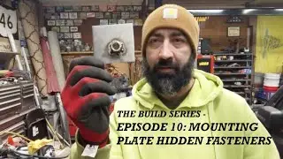 Episode 10: Frame Side Mounting Plate Hidden Fasteners