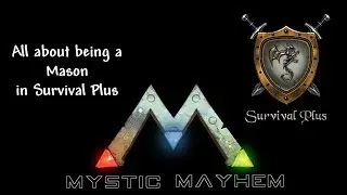 Ark: Survival Evolved | All About Being a Mason | Survival Plus