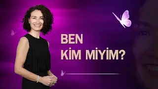 Ben kim miyim? BEN senim