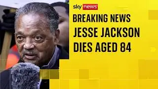 Civil rights leader Jesse Jackson has died, family says