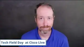 Tune In For Tech Field Day Exclusive at Cisco Live Global 2021
