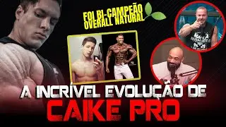 REVELAMOS O PASSO A PASSO DA EVOLU&Ccedil;&Atilde;O DE CAIKE PRO