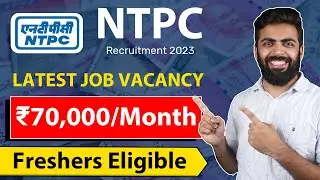 NTPC Recruitment Official Notification | Latest Job Vacancy Freshers | ₹70,000/month | Latest Jobs