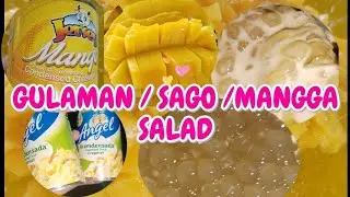 SAGO/GULAMAN/MANGO SALAD