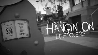 Ben Travis - Hangin' On - Leftovers - Street Trials at 40
