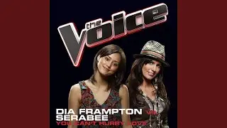 You Can&rsquo;t Hurry Love (The Voice Performance)