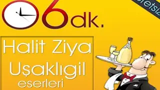 6dk'da HALİT ZİYA UŞAKLIGİL ESERLERİ