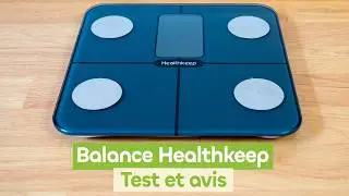 Balance connect&eacute;e et imp&eacute;dancem&egrave;tre Healthkeep : Test et avis