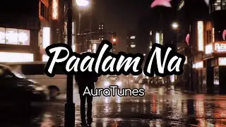 AuraTunes - Paalam Na | Original Pinoy Music