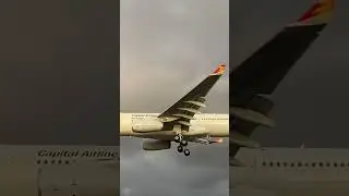 Capital Airlines Airbus A330-200 Landing